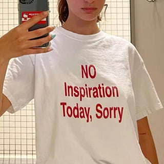 No Inspiration Today, Sorry T-Shirt