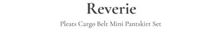 Reverie Pleated Cargo Belt Mini Skirt Skirt Pants Set