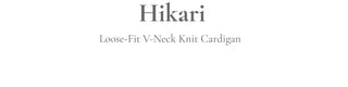 Hikari Loose Fit V-Neck Knit Cardigan