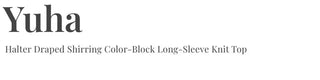 Yuha Halter Drape Shirring Two-tone Long-sleeved Knit T-shirt