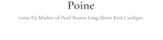 Poine linen delicate loose fit mother-of-pearl button long sleeve knit cardigan