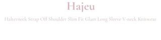 Hazel shoulder strap off-shoulder loose fit glam long sleeve rib knit