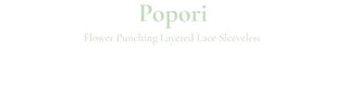 Popori Flower Punching Layered Lace Cotton Sleeveless Nashi