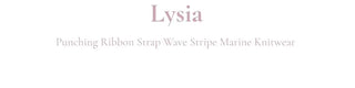 Licia punching ribbon strap wave stripe marine knit