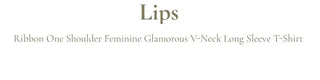 Lips Diagonal Team Ribbon One Shoulder Long Sleeve T-Shirt
