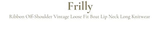 Frilly ribbon off-shoulder vintage feminine loose fit boat neck long knit