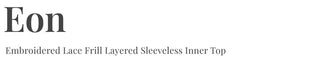 Ion embroidery lace frill layered inner sleeveless sleeveless nasi