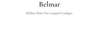 Velma Ribbon Shine Fur Crop Cardigan