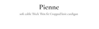 Pienne Soft Cable Thick, Loose-Fit Knit Cardigan