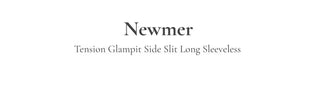 Newmer tension glam fit side slit long sleeveless