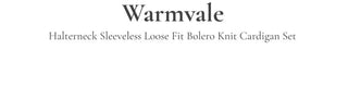 Warm Veil, Slim Fit Halter Neck Nashi, Loose Fit Bolero Knit Cardigan Set