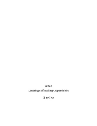 cotton lettering cuffs rolled crop shirt