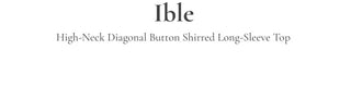 Ible High Neck Polar Diagonal Button Shirring Long Sleeve T-Shirt